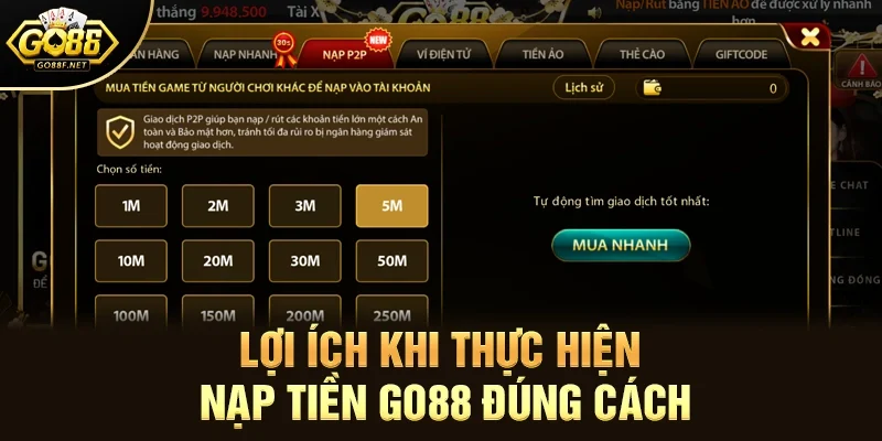 Lợi ích khi thực hiện Nạp tiền Go88 đúng cách