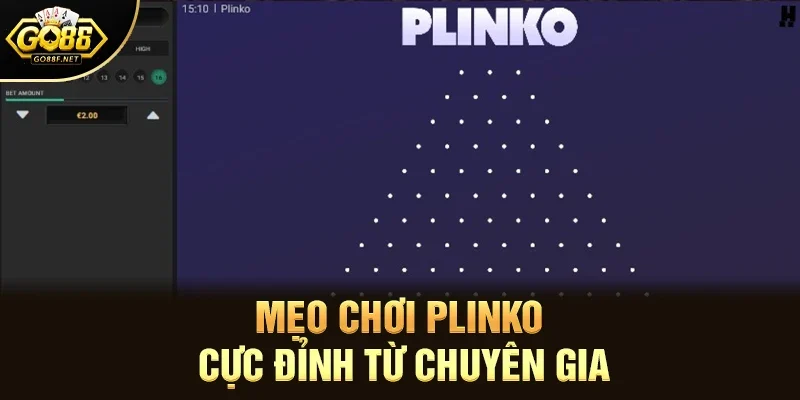 Mẹo chơi Plinko cực đỉnh từ chuyên gia