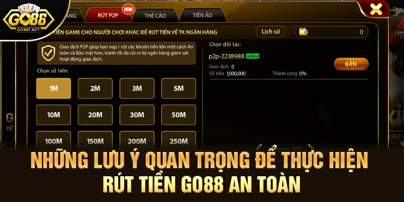 Những lưu ý quan trọng để thực hiện rút tiền go88 an toàn 