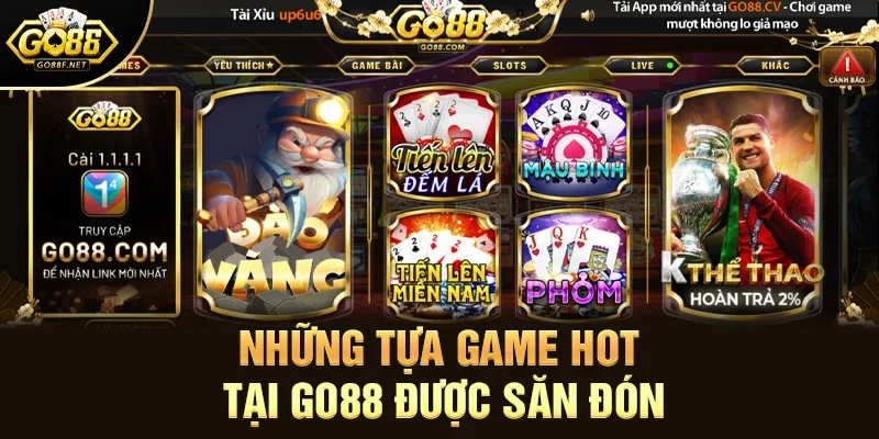 Những Tựa Game Hot Tại Go88 Được Săn Đón