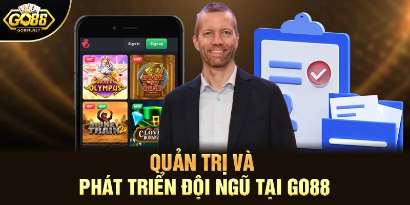 Quản Trị Và Phát Triển Đội Ngũ Tại Go88